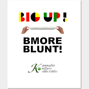 Big Up, Bmore Blunt Posters and Art